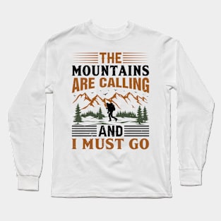 The Mountains Are Calling Long Sleeve T-Shirt